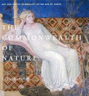 The commonwealth of nature : art and poetic community in the age of Dante /