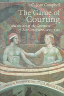 The game of courting and the art of the commune of San Gimignano, 1290-1320 /