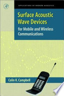 Surface acoustic wave devices for mobile and wireless communications /