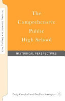 The comprehensive public high school : historical perspectives /