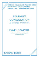 Learning consultation : a systemic framework /