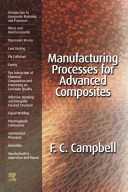 Manufacturing processes for advanced composites /