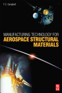 Manufacturing technology for aerospace structural materials /