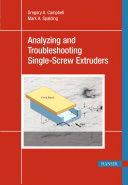 Analyzing and troubleshooting single-screw extruders /