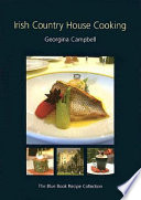 Irish country house cooking : the Blue Book recipe collection /