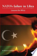 NATO's failure in Libya : lessons for Africa /