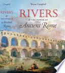 Rivers and the power of ancient Rome /