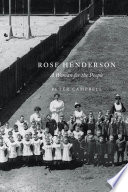 Rose Henderson : a woman for the people /