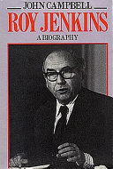 Roy Jenkins, a biography /