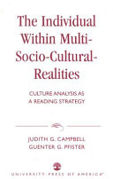 The individual within multi-socio-cultural-realities : culture analysis as a reading strategy /
