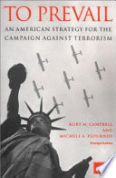 To prevail : an American strategy for the campaign against terrorism /