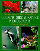 The Royal Society for the Protection of Birds guide to bird & nature photography /