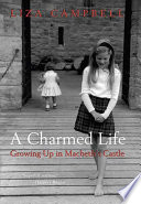 A charmed life : growing up in Macbeth's castle /