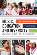 Music, education, and diversity : bridging cultures and communities /