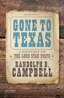 Gone to Texas : a history of the Lone Star state /