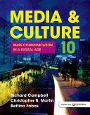 Media & culture : mass communication in a digital age /