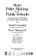 State policy making for the public schools : a comparative analysis of policy making for the public schools in twelve states and a treatment of state governance models /