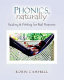 Phonics, naturally : reading & writing for real purposes /