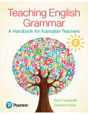 Teaching english grammar : a handbook for Australian teachers /