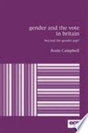 Gender and the vote in Britain : beyond the gender gap? /
