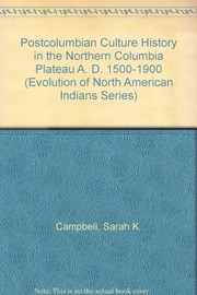 PostColumbian culture history in the northern Columbia Plateau, A.D. 1500-1900 /