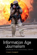 Information age journalism : journalism in an international context /