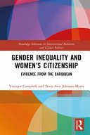 Gender inequality and women's citizenship : evidence from the Caribbean /