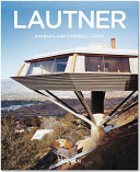 John Lautner, 1911-1994 : disappearing space /