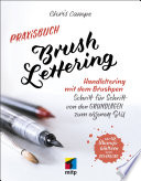 Praxisbuch Brush Lettering - Handlettering mit dem Brushpen /