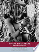 Where fire speaks : a visit with the Himba /