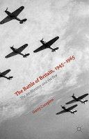 The Battle of Britain, 1945-1965 : the Air Ministry and the Few /