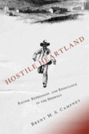 Hostile heartland : racism, repression, and resistance in the Midwest /