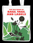 The big book of bags, tags, and labels /