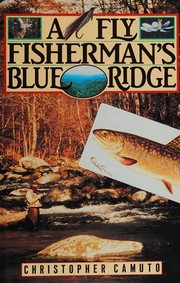 A fly fisherman's Blue Ridge /