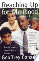 Reaching up for manhood : transforming the lives of boys in America /