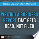 Writing a business report that gets read, not filed /