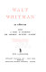 Walt Whitman, an American : a study in biography /