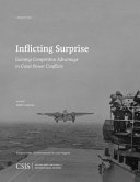 Inflicting surprise : gaining competitve advantage in great power conflicts /