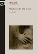 Art, museums and touch /