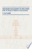 Site-based management in education : how to make it work in your school /