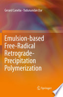 Emulsion-based free-radical retrograde-precipitation polymerization /