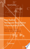 Free-radical retrograde-precipitation polymerization : novel concepts, processes, materials, and energy aspects /