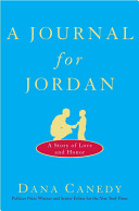A journal for Jordan : a story of love and honor /