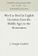 Word as bond in English literature from the Middle Ages to the Restoration /