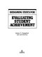 Designing tests for evaluating student achievement /