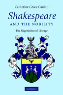 Shakespeare and the nobility : the negotiation of lineage /