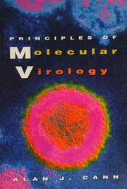 Principles of molecular virology /