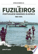 The Fuzileiros : Portuguese marines in Africa, 1961-1974 /