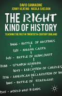 The right kind of history : teaching the past in twentieth-century England /