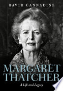 Margaret Thatcher : a life and legacy /